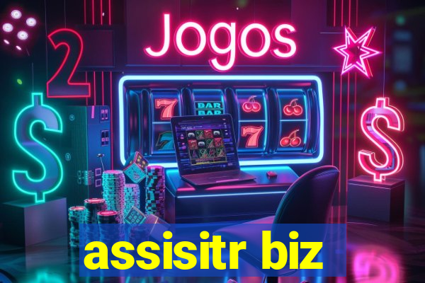 assisitr biz